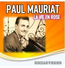 Paul Mauriat - La Vie en Rose  (Remastered)