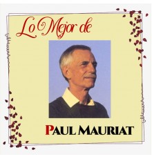 Paul Mauriat - Lo Mejor de Paul Mauriat