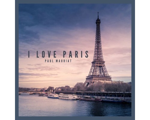 Paul Mauriat - I love Paris