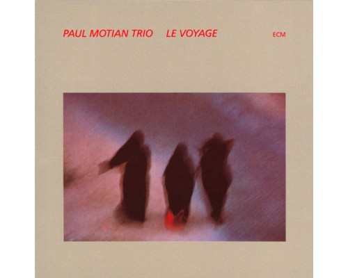 Paul Motian Trio - Le Voyage