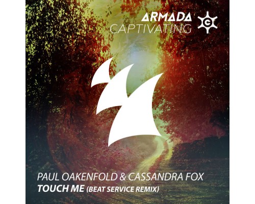 Paul Oakenfold & Cassandra Fox - Touch Me  (Beat Service Remix)