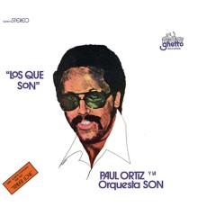 Paul Ortiz y La Orquesta Son - Los Que Son