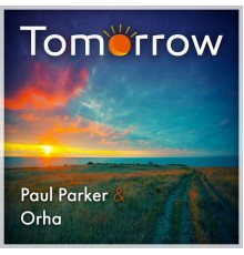 Paul Parker & Orha - Tomorrow