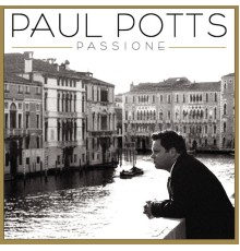 Paul Potts - Passione