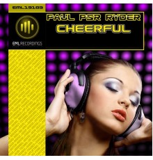 Paul Psr Ryder - Cheerful