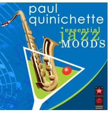 Paul Quinichette - Essential Jazz Moods