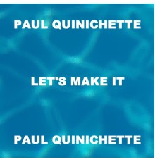 Paul Quinichette - Let's Make It