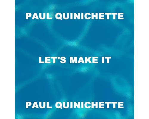 Paul Quinichette - Let's Make It