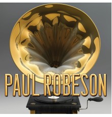 Paul Robeson - Paul Robeson