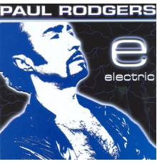 Paul Rodgers - Electric (Original)