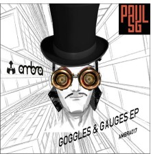 Paul SG - Goggles & Gauges EP