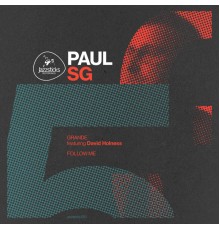 Paul SG - Grande / Follow Me