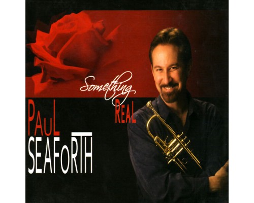 Paul Seaforth - Something Real