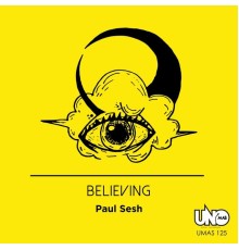 Paul Sesh - Believing