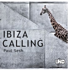 Paul Sesh - Ibiza Calling