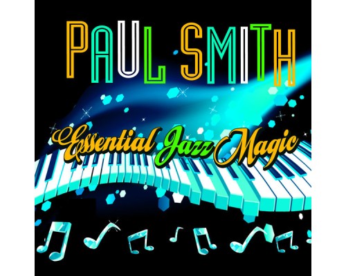 Paul Smith - Essential Jazz Magic