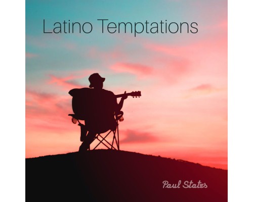 Paul States - Latino Temptations