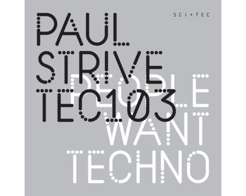 Paul Strive - People Want Techno