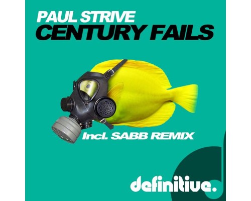 Paul Strive - Century Fails