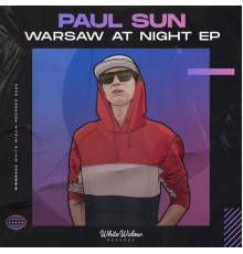 Paul Sun - Warsaw At Night