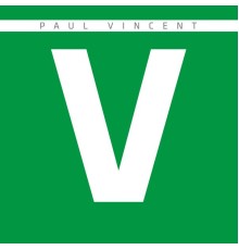 Paul Vincent - V