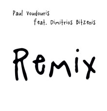 Paul Voudouris - Remix