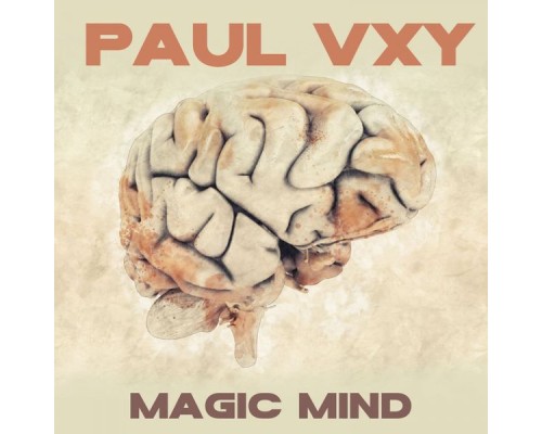 Paul Vxy - Magic Mind