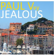 Paul Vxy - Jealous