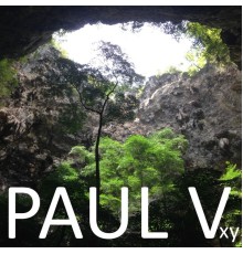 Paul Vxy - Paul Vxy