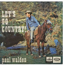 Paul Walden - Let's Go Country!
