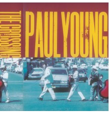 Paul Young - THE CROSSING