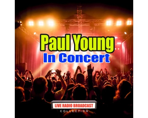 Paul Young - In Concert (Live)