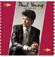 Paul Young - No Parlez