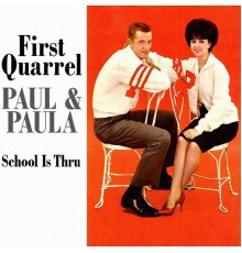 Paul & Paula - First Quarrel / School Is Thru  (Vinyl)
