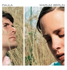 Paula - Warum Berlin