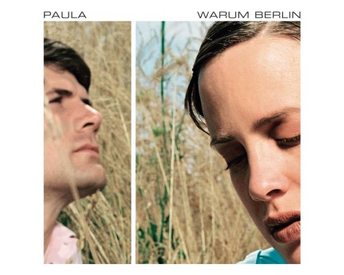 Paula - Warum Berlin