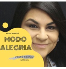 Paula Menezes - Modo Alegria