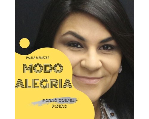 Paula Menezes - Modo Alegria