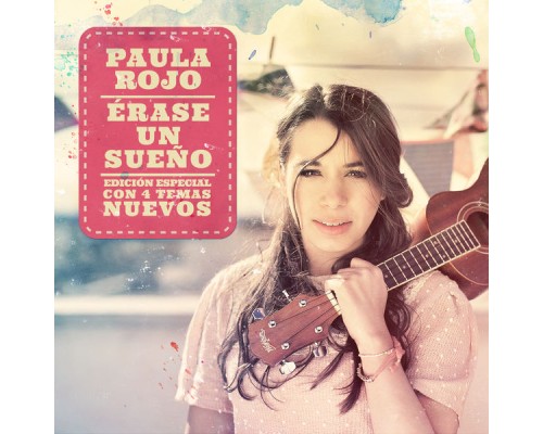 Paula Rojo - Érase Un Sueño