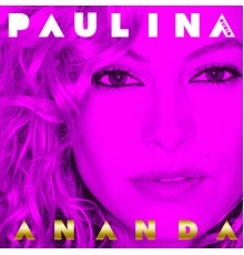 Paulina Rubio - Ananda