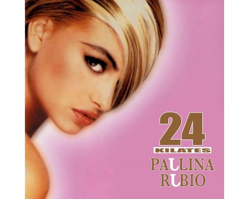 Paulina Rubio - 24 Kilates