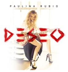 Paulina Rubio - Deseo