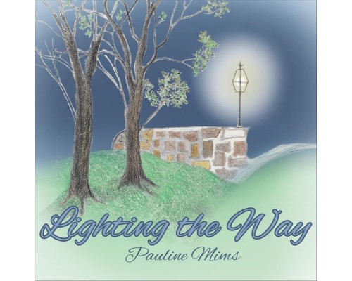 Pauline Mims - Lighting the Way