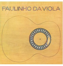 Paulinho Da Viola - Paulinho Da Viola