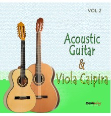 Paulinho Nogueira, Sebastião Tapajós, Nestor da Viola and Alemão & Zezo Ribeiro - Acoustic Guitar & Viola Caipira, Vol.2