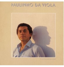 Paulinho da Viola - A Toda Hora Rola Uma Estória