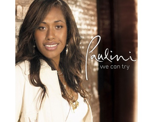 Paulini - We Can Try