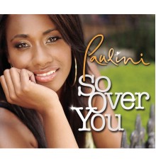 Paulini - So Over You