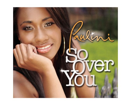 Paulini - So Over You