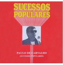 Paulo De Carvalho - Sucessos Populares